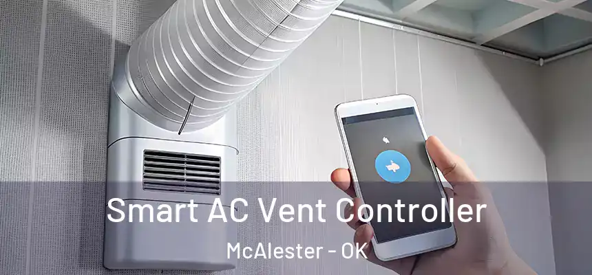  Smart AC Vent Controller McAlester - OK