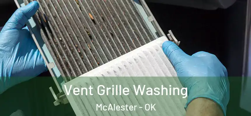  Vent Grille Washing McAlester - OK